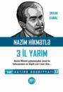 Nazim Hikmətlə 3 il yarım