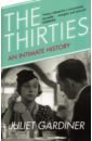 The Thirties. An Intimate History of Britain