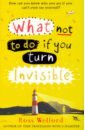 What Not to to if You Turn Invisible