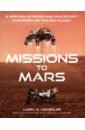 Missions to Mars. A New Era of Rover and Spacecraft Discovery on the Red Planet