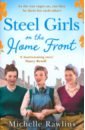 Steel Girls on the Home Front