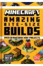 Minecraft. Amazing Bite-Size Builds. Over 20 Awesome Mini-Projects