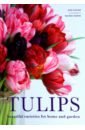 Tulips. Beautiful varieties for home and garden