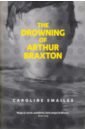 The Drowning of Arthur Braxton