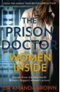 The Prison Doctor. Women Inside