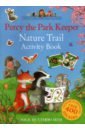 Percy the Park Keeper. Nature Trail. Activity Book