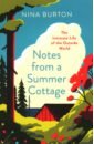 Notes from a Summer Cottage. The Intimate Life of the Outside World