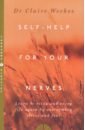 Self-Help for Your Nerves. Learn to Relax and Enjoy Life Again by Overcoming Stress and Fear