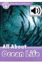 Oxford Read and Discover. Level 4. All About Ocean Life Audio Pack