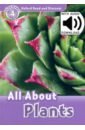 Oxford Read and Discover. Level 4. All About Plants Audio Pack