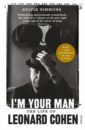 I'm Your Man. The Life of Leonard Cohen