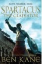 Spartacus. The Gladiator