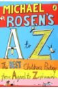 Michael Rosen's A-Z. The best children's poetry from Agard to Zephaniah