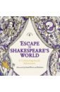 Escape to Shakespeare's World. A Colouring Book Adventure