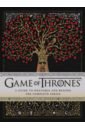 Game of Thrones: A Guide to Westeros and Beyond. The Only Official Guide to the Complete HBO TV Seri