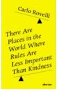 There Are Places in the World Where Rules Are Less Important Than Kindness