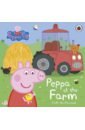 Peppa at the Farm. A Lift-the-Flap Book