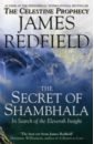 The Secret Of Shambhala. In Search Of The Eleventh Insight