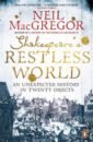 Shakespeare's Restless World. An Unexpected History in Twenty Objects