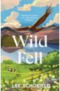 Wild Fell. Fighting for nature on a Lake District hill farm