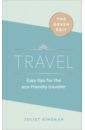 Travel. Easy tips for the eco-friendly traveller