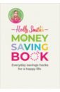 Holly Smith's Money Saving Book. Simple savings hacks for a happy life