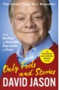 Only Fools and Stories. From Del Boy to Granville, Pop Larkin to Frost