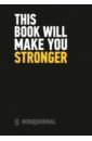 MindJournal. This Book Will Make You Stronger – The Guide to Journalling for Men