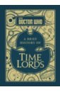Doctor Who. A Brief History of Time Lords