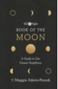 The Sky at Night. Book of the Moon – A Guide to Our Closest Neighbour