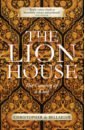 The Lion House. The Coming of A King