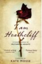 I Am Heathcliff. Stories Inspired by Wuthering Heights