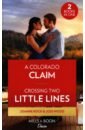 A Colorado Claim. Crossing Two Little Lines