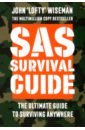 SAS Survival Guide. The Ultimate Guide to Surviving Anywhere