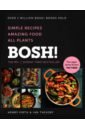 Bosh! The Cookbook