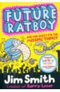 Future Ratboy and the Quest for the Missing Thingy