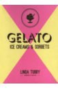 Gelato, Ice Creams and Sorbets