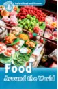 Oxford Read and Discover. Level 6. Food Around the World Audio Pack