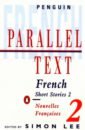 French Short Stories 2. Nouvelles Francaises