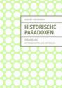 Historische paradoxen. Verzameling wetenschappelijke artikelen