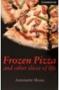 Frozen Pizza and Other Slices of Life