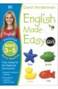 English Made Easy. Early Reading. Ages 3-5 Preschool. Supports the National Curriculum