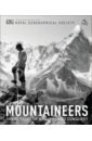 Mountaineers. Great tales of bravery and conquest