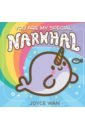 You Are My Special Narwhal