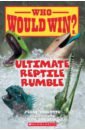 Who Would Win? Ultimate Reptile Rumble