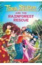 Thea Stilton and the Rainforest Rescue