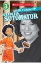 When I Grow Up. Sonia Sotomayor. Level 3