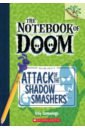 Attack of the Shadow Smashers