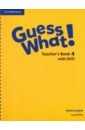 Guess What! Level 4. Teacher's Book with DVD. British English