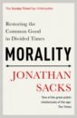 Morality. Restoring the Common Good in Divided Times